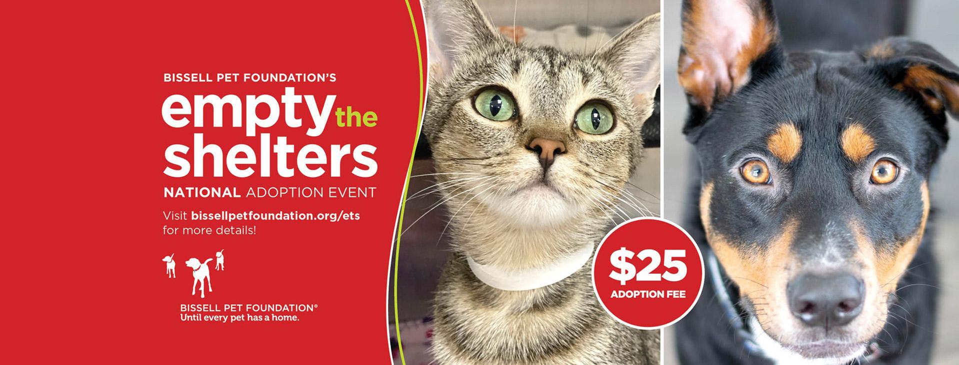 AntiCruelty Empty the Shelters sponsored by BISSELL Pet Foundation