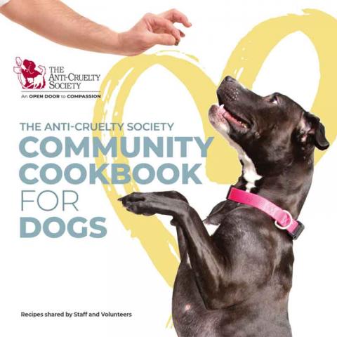 The Anti-Cruelty Society Community Cookbook For Dogs